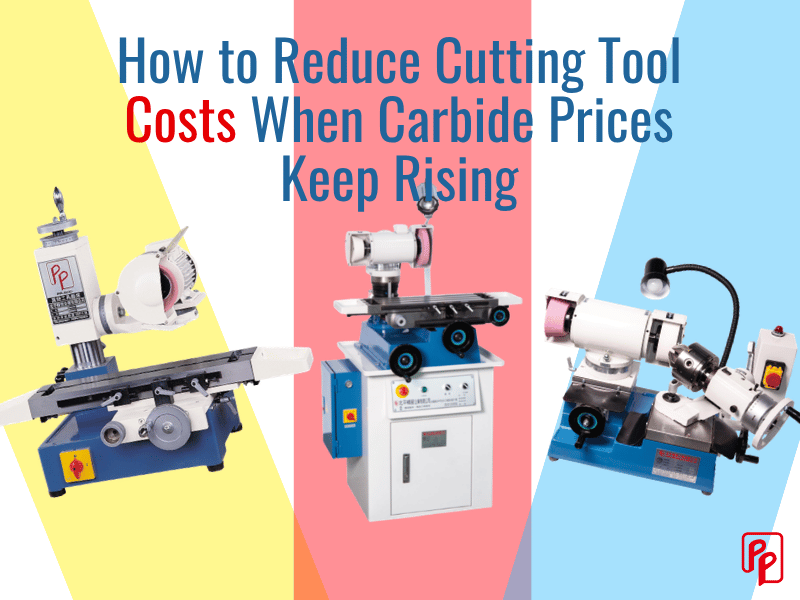 How to Reduce Cutting Tool Costs When Carbide Prices Keep Rising